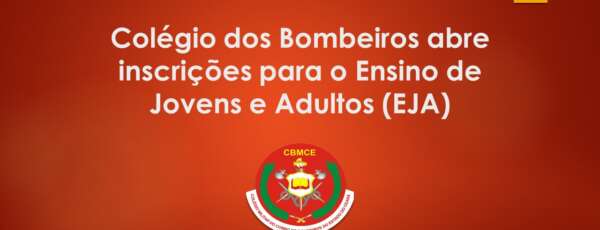 Colégio dos Bombeiros abre inscrições para Jovens e Adultos concluírem o Ensino Médio