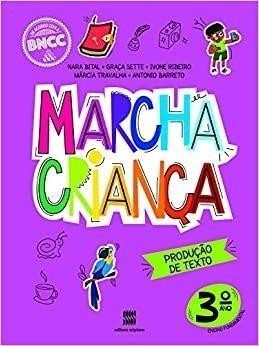Marcha Criança 3º ano - Produção de texto