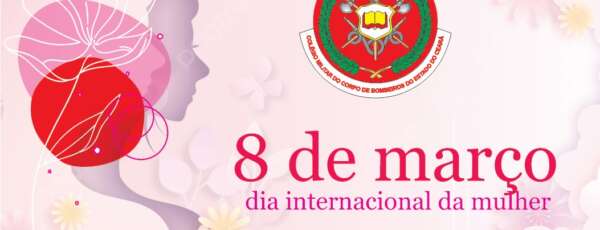 Homenagem do Colégio Militar do Corpo de Bombeiros (CMCB) às Mulheres que Inspiram!