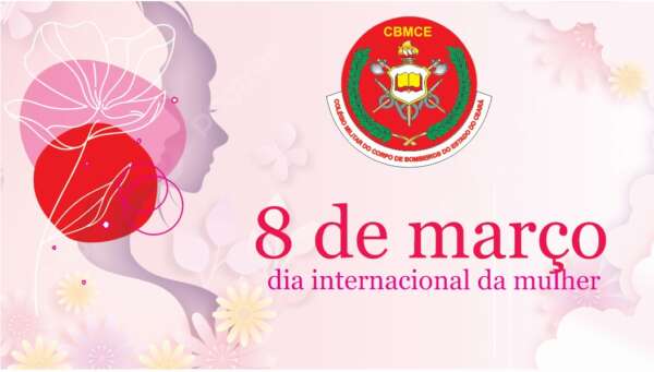 Homenagem do Colégio Militar do Corpo de Bombeiros (CMCB) às Mulheres que Inspiram!